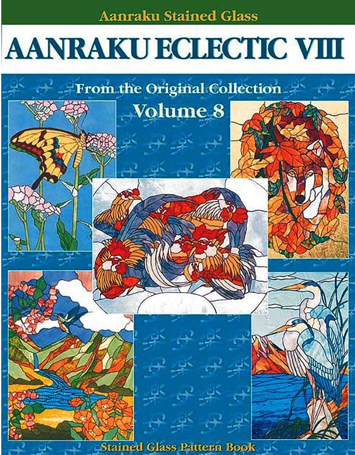 Stained Glass Pattern Book: Aanraku Eclectic Stained Glass Pattern Book Volume 8