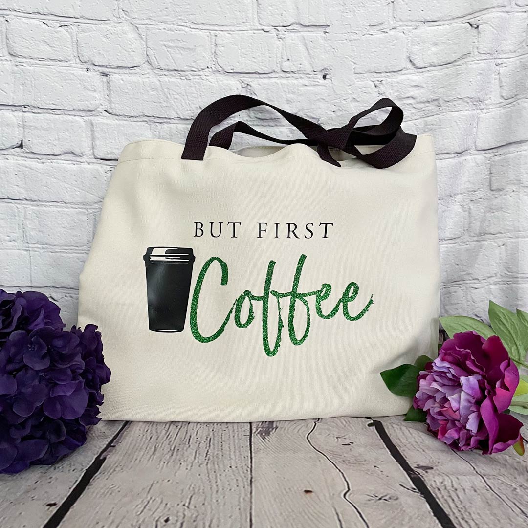 But First, Coffee | Large Tote Bag | Coffee Themed Tote Bag ...