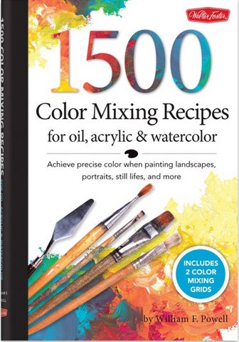 1,500 COLOR MIXING RECIPES FOR OIL, ACRYLIC, &#x26; WC