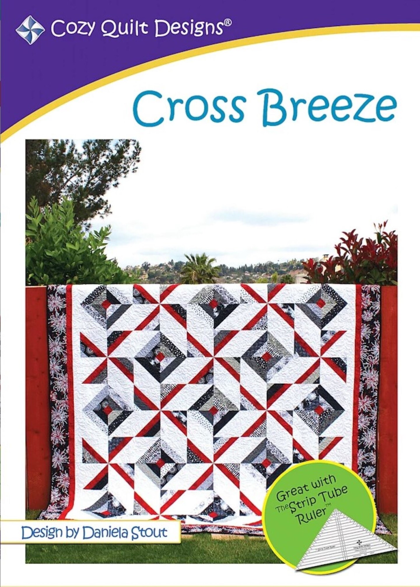 Cross Breeze Pattern 6 Sizes by Daniela Stout for Cozy Quilt Designs