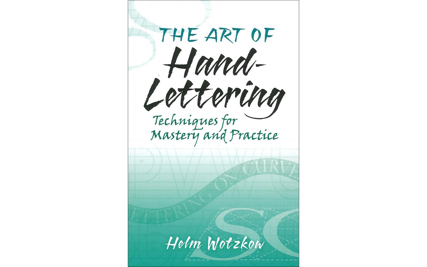 Dover Pub Art Of Hand Lettering Bk