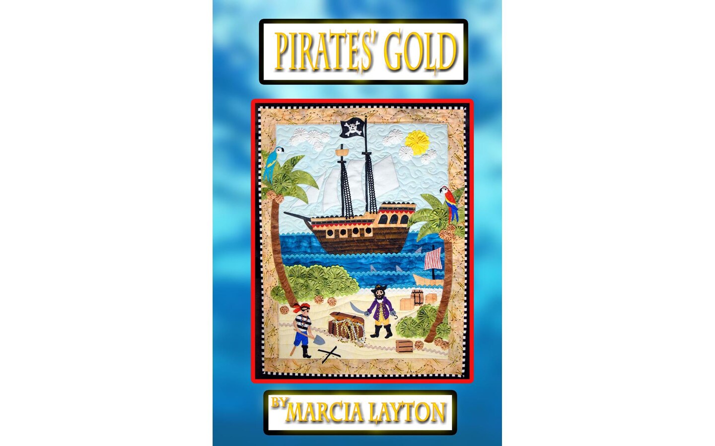 Marcia Layton Designs Pirates&#x27; Gold Ptrn