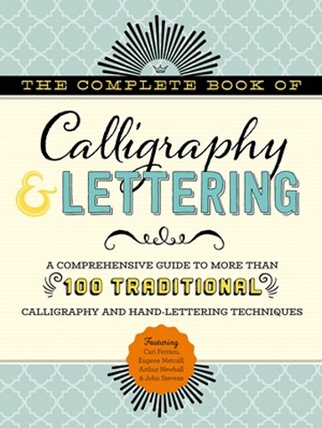 COMPLETE BOOK OF CALLIGRAPHY/LETTERING
