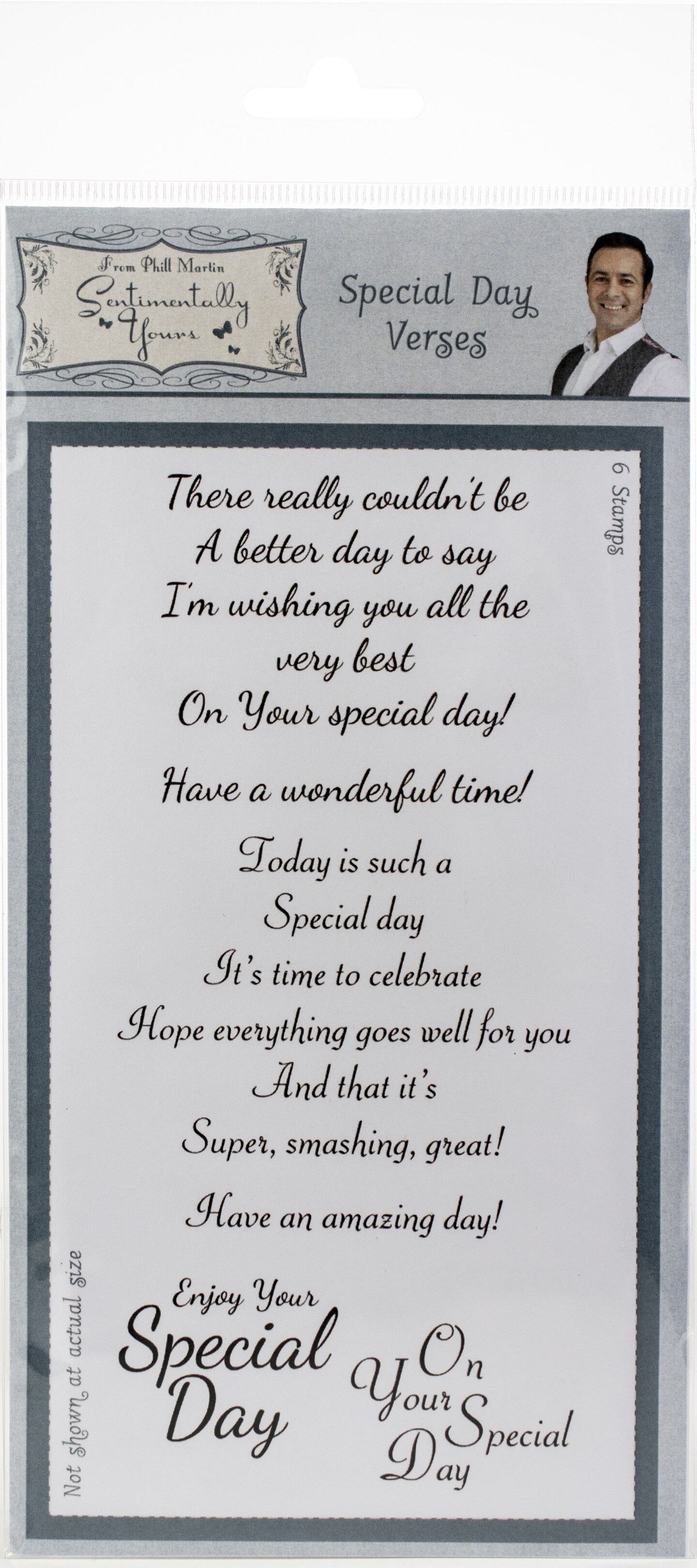 Sentimentally Yours By Phill Martin Clear Stamp Set-Special Day Verses