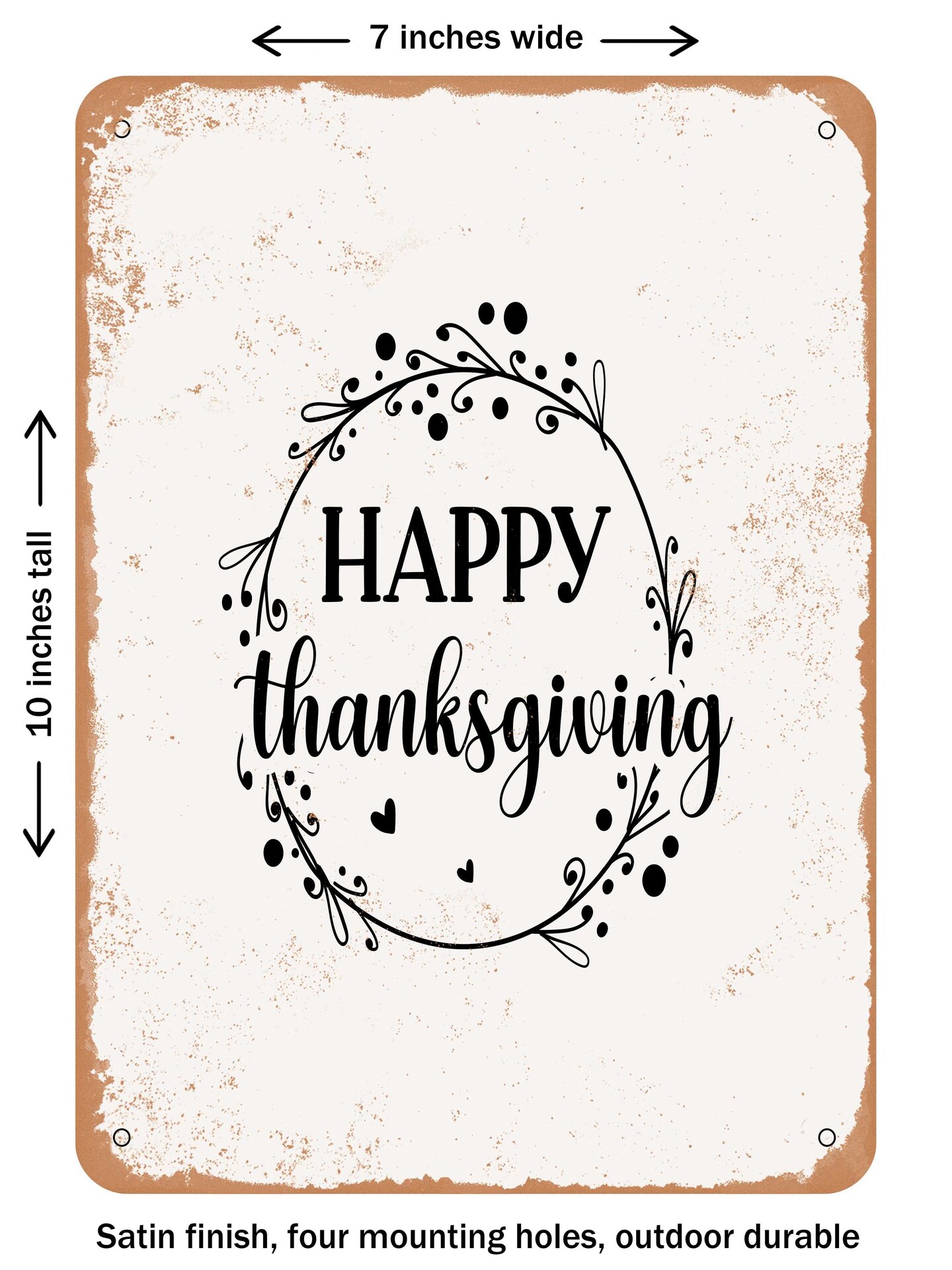 DECORATIVE METAL SIGN - Happy Thanksgiving - 6 - Vintage Rusty Look