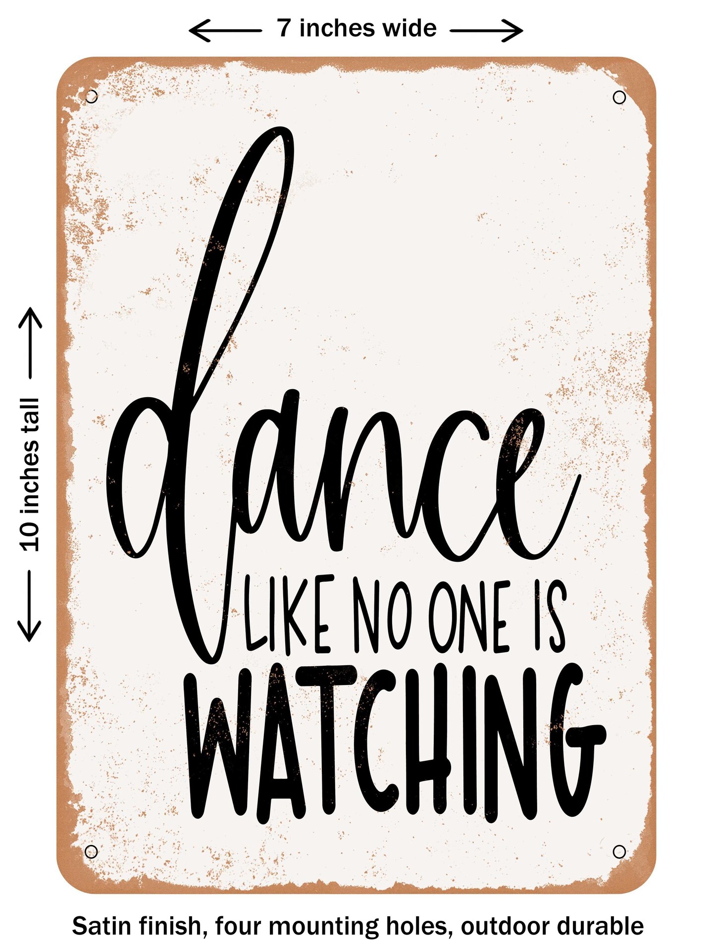 DECORATIVE METAL SIGN - Dance  - Vintage Rusty Look