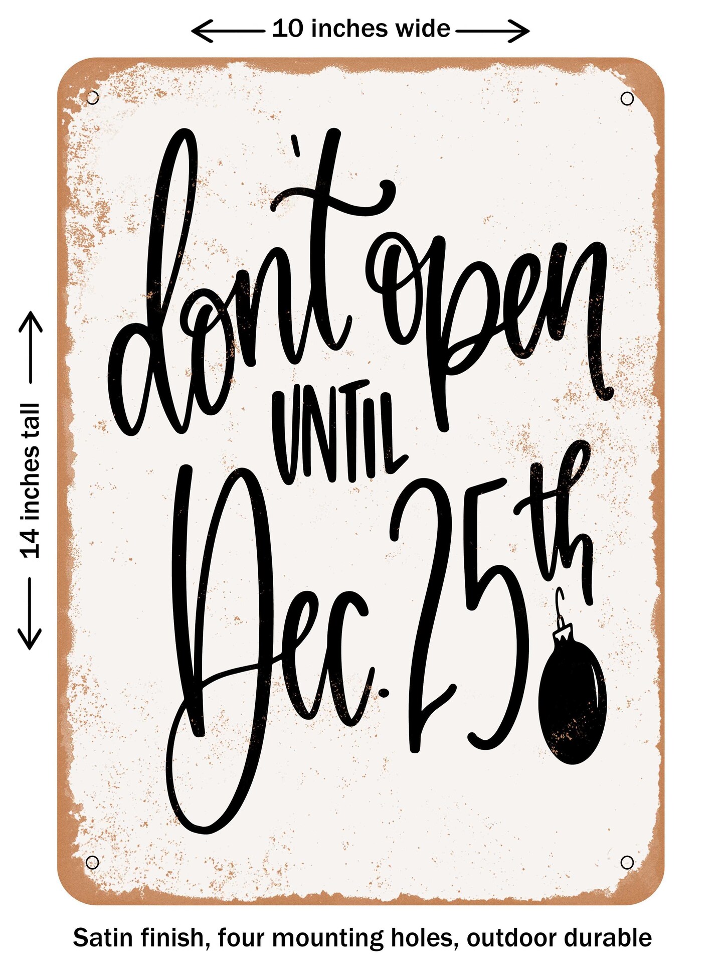 DECORATIVE METAL SIGN - Don't Open Til Dec5 - Vintage Rusty Look