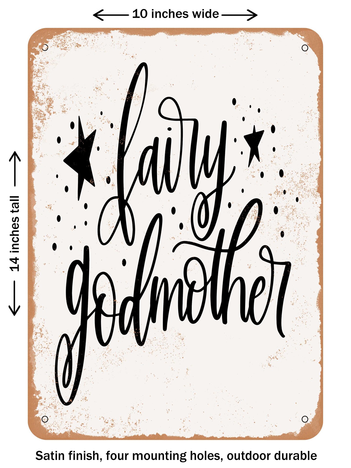 DECORATIVE METAL SIGN - Fairy Godmother  - Vintage Rusty Look