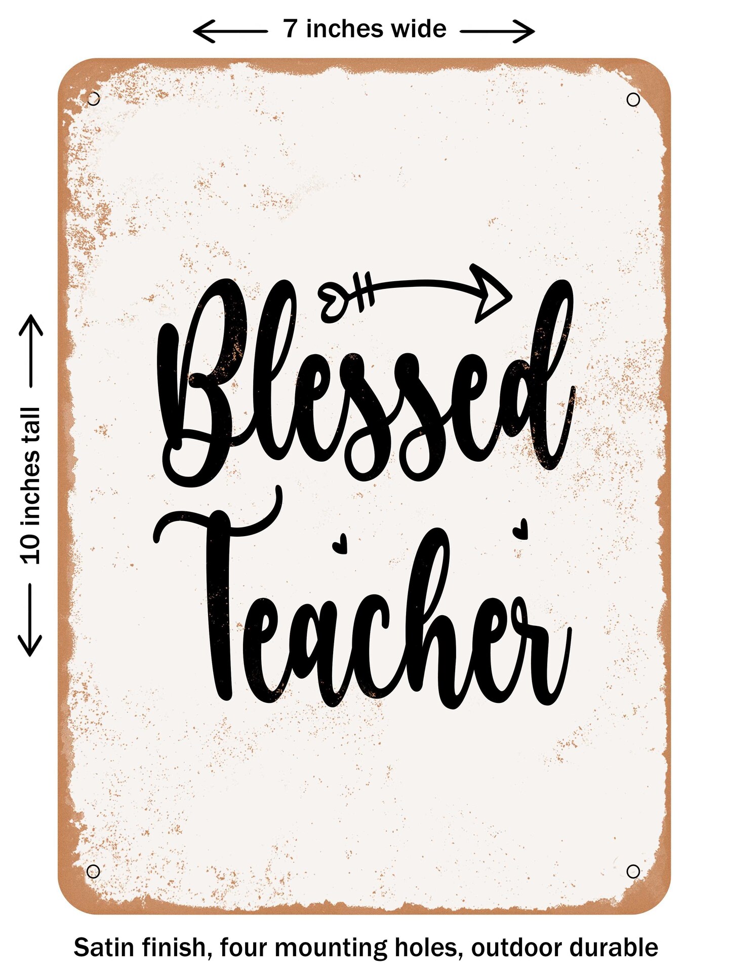 DECORATIVE METAL SIGN - Blessed Teacher - 2  - Vintage Rusty Look