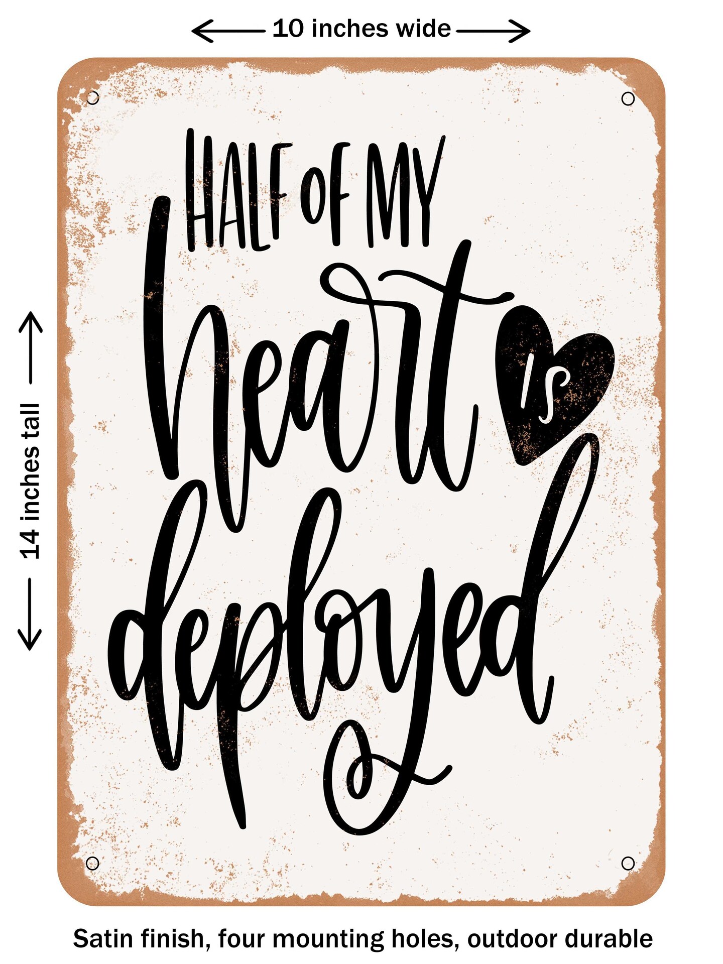 DECORATIVE METAL SIGN - Half of My Heart  - Vintage Rusty Look