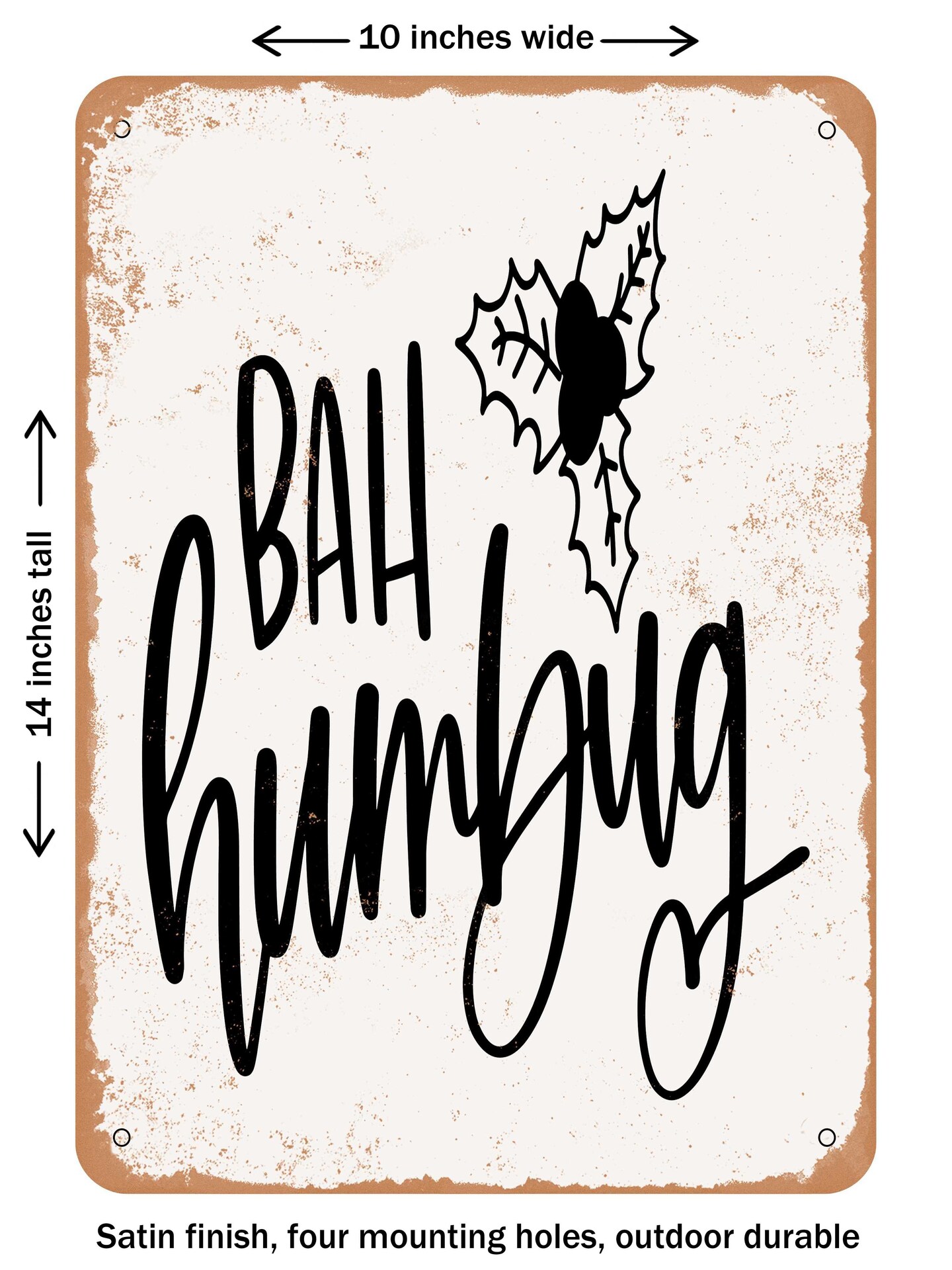 DECORATIVE METAL SIGN - Bah Humbug  - Vintage Rusty Look