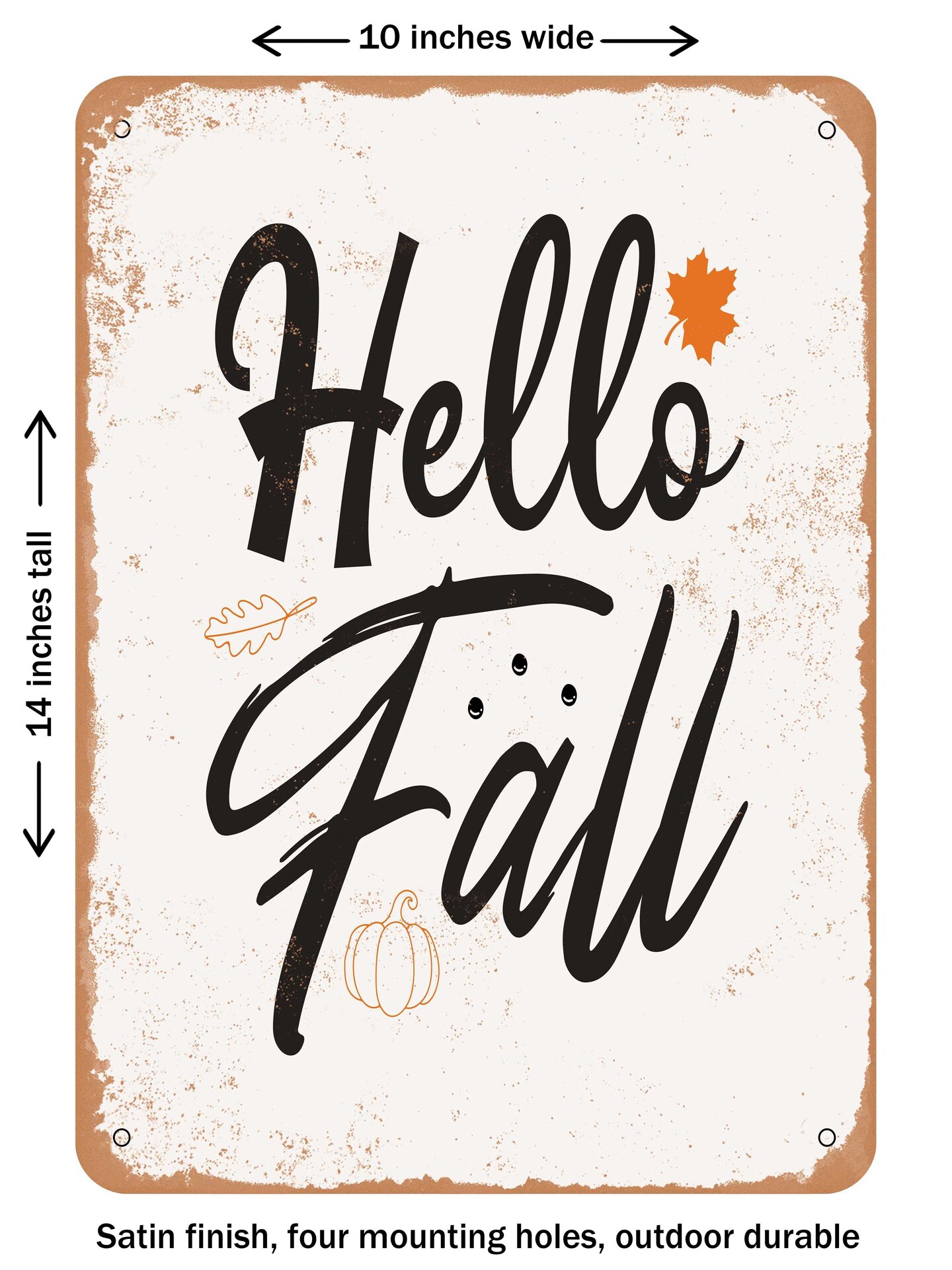DECORATIVE METAL SIGN - Hello Fall0  - Vintage Rusty Look