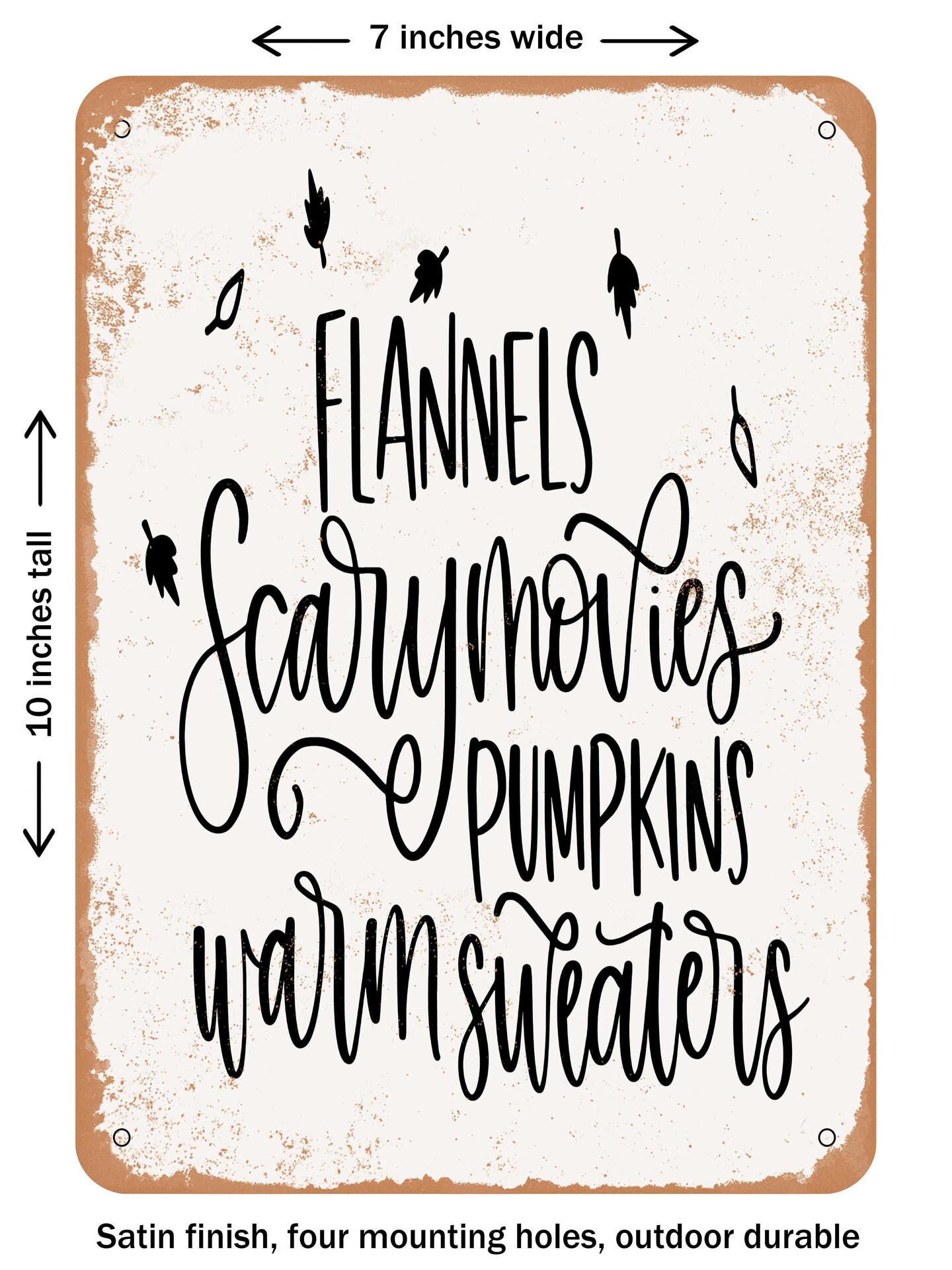DECORATIVE METAL SIGN - Flannels Scary Movies Pumpkins Warm Sweaters  - Vintage Rusty Look