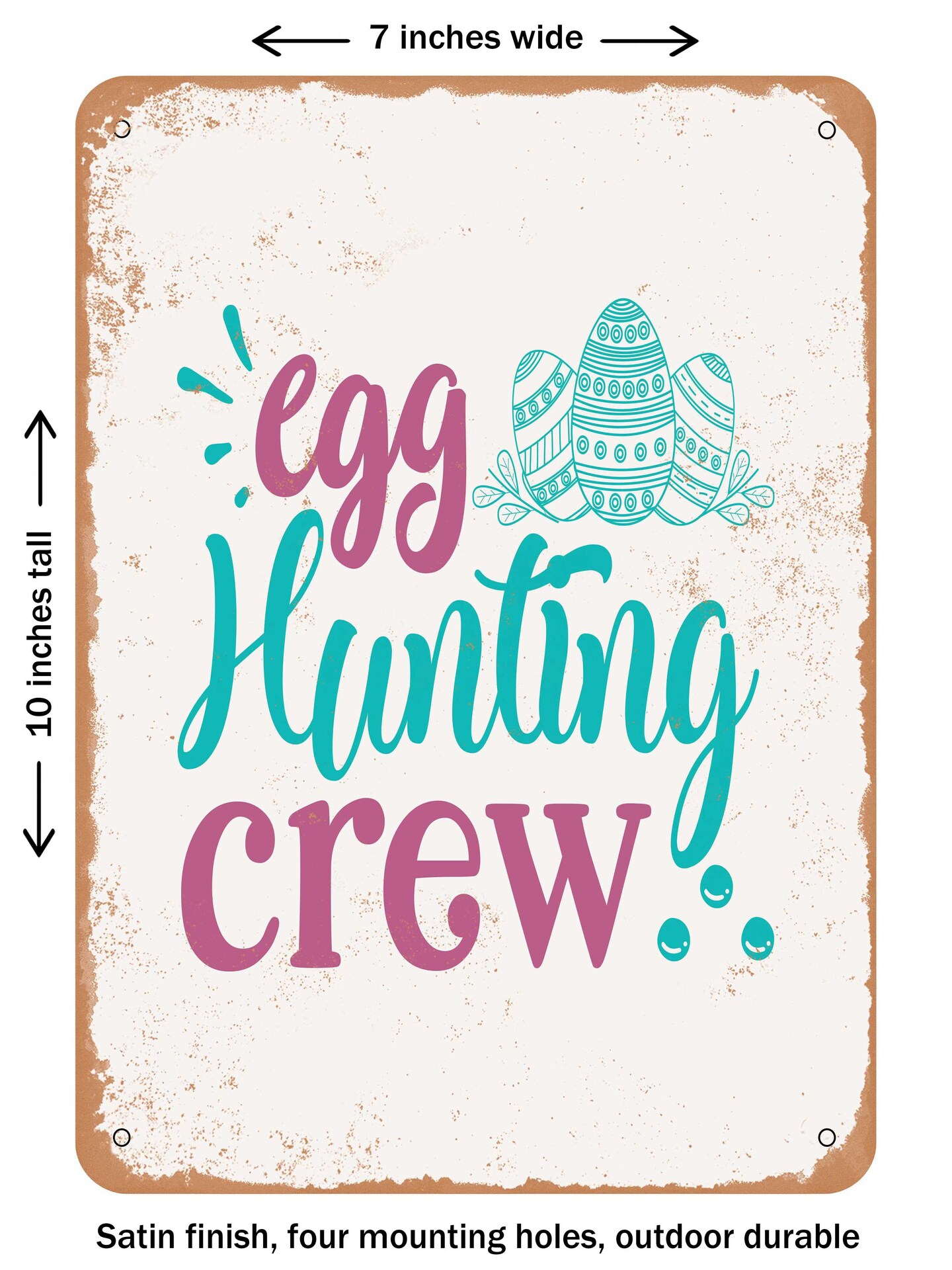 DECORATIVE METAL SIGN - Egg Hunting Crew  - Vintage Rusty Look