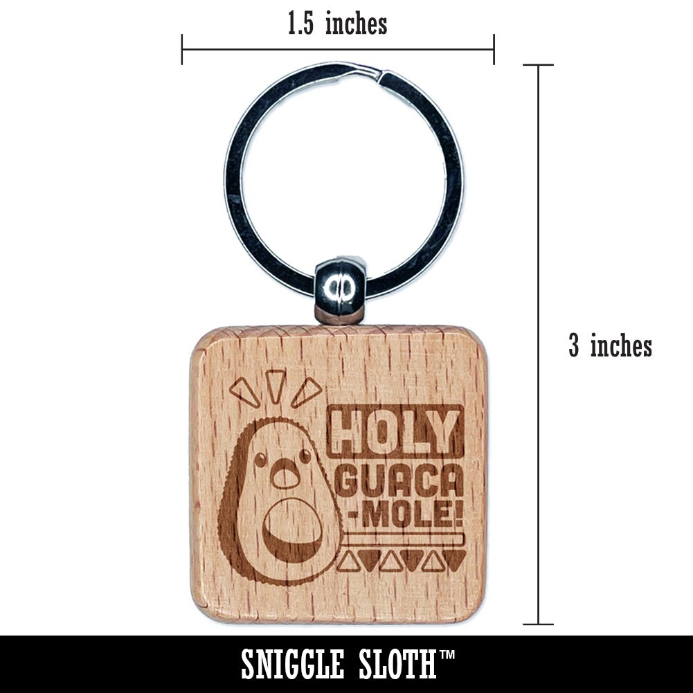 Holy Guacamole Avocado Funny Engraved Wood Square Keychain Tag Charm