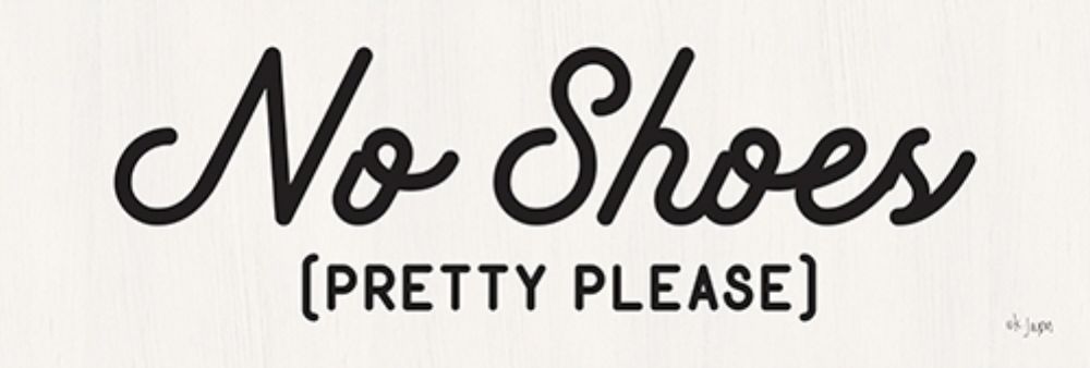 No Shoes Poster Print by Jaxn Blvd. Jaxn Blvd. - Item # VARPDXJAXN130
