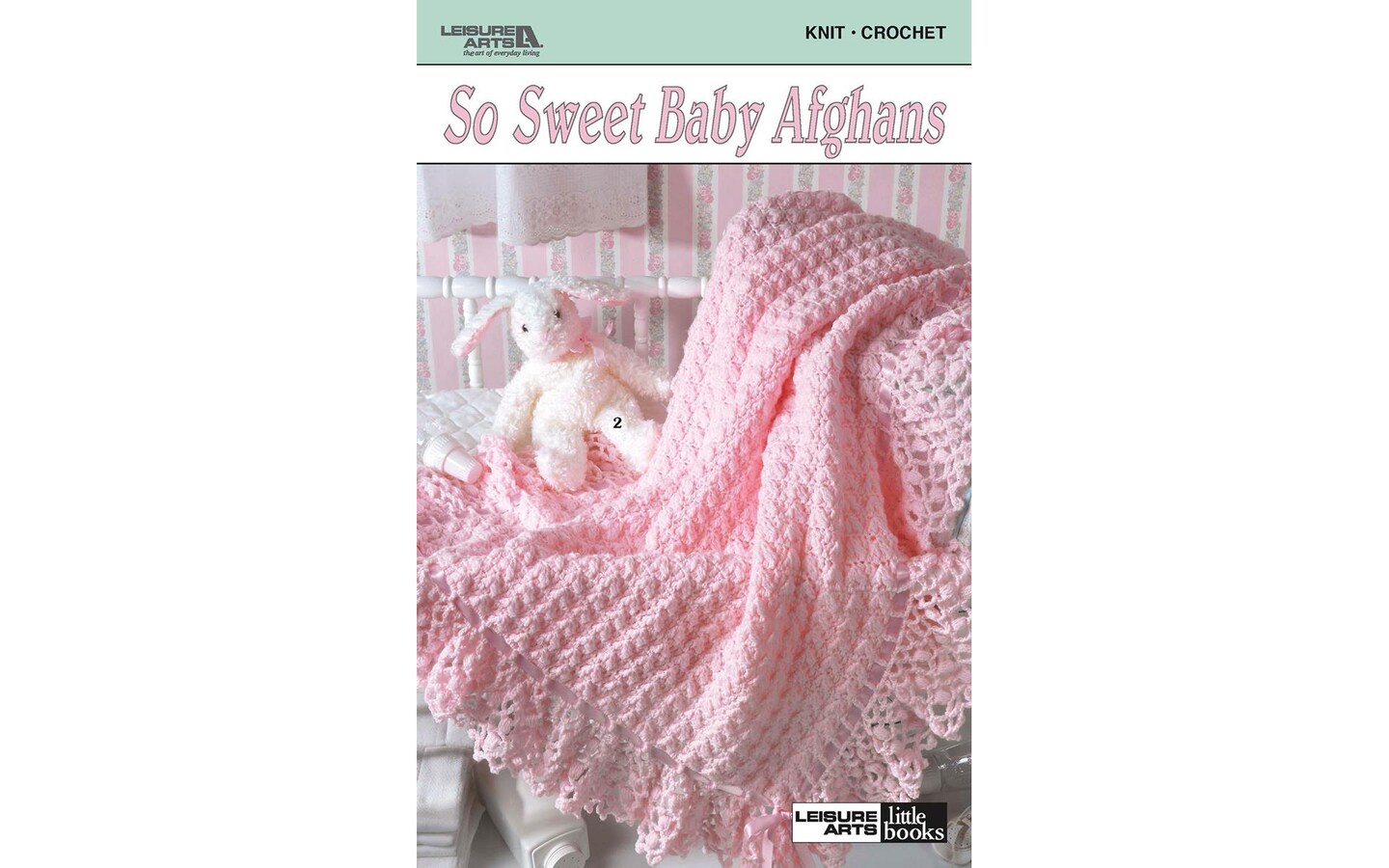Leisure Arts So Sweet Baby Afghans Crochet Book : : Home