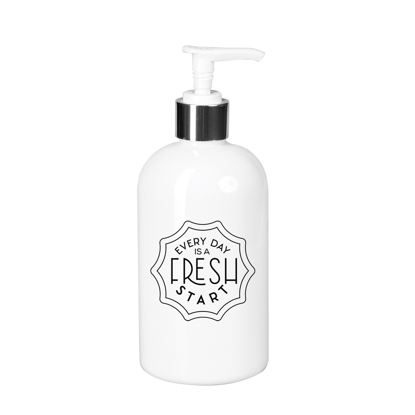 Every Day Is A Fresh Soap Dispenser - 10 oz