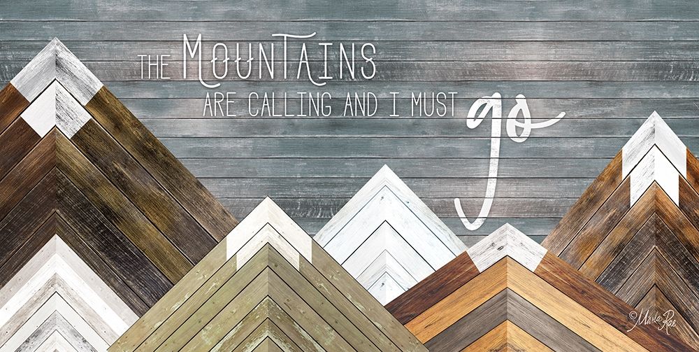 The Mountains are Calling and I Must Go Poster Print by Marla Rae - Item # VARPDXMAZ5168