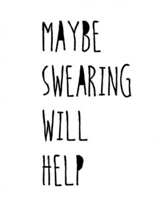 Swearing Helps Poster Print by Jan Weiss - Item # VARPDXW838D | Michaels