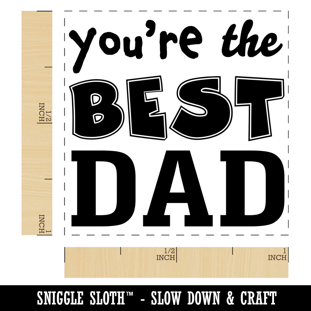 You&#x27;re the Best Dad Father&#x27;s Day Self-Inking Rubber Stamp Ink Stamper