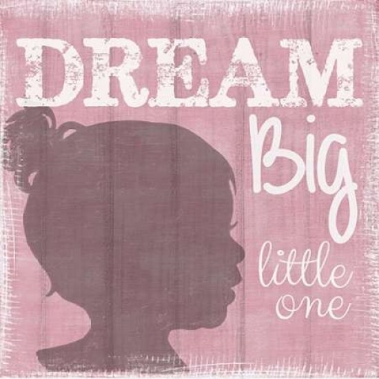 Dream Big Little One Girl Poster Print by Taylor Greene - Item # VARPDXTGSQ361B