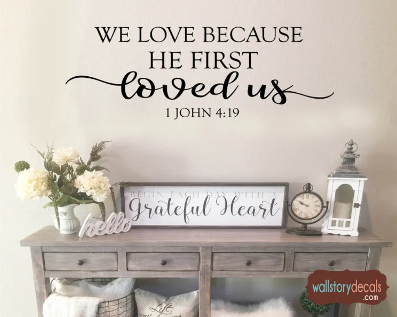 We Love Because He First Loved Us Bible Scripture Sticker