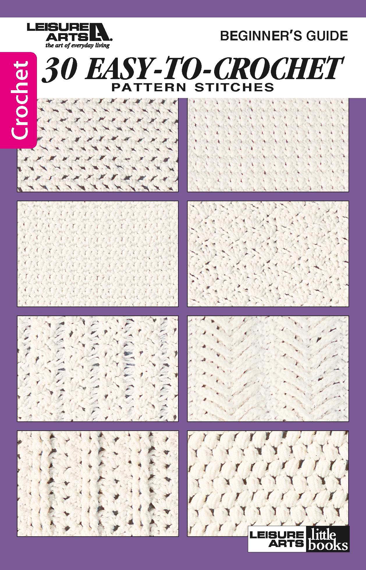 Leisure Arts Beginner&#x27;s Guide 30 Easy To Crochet Book