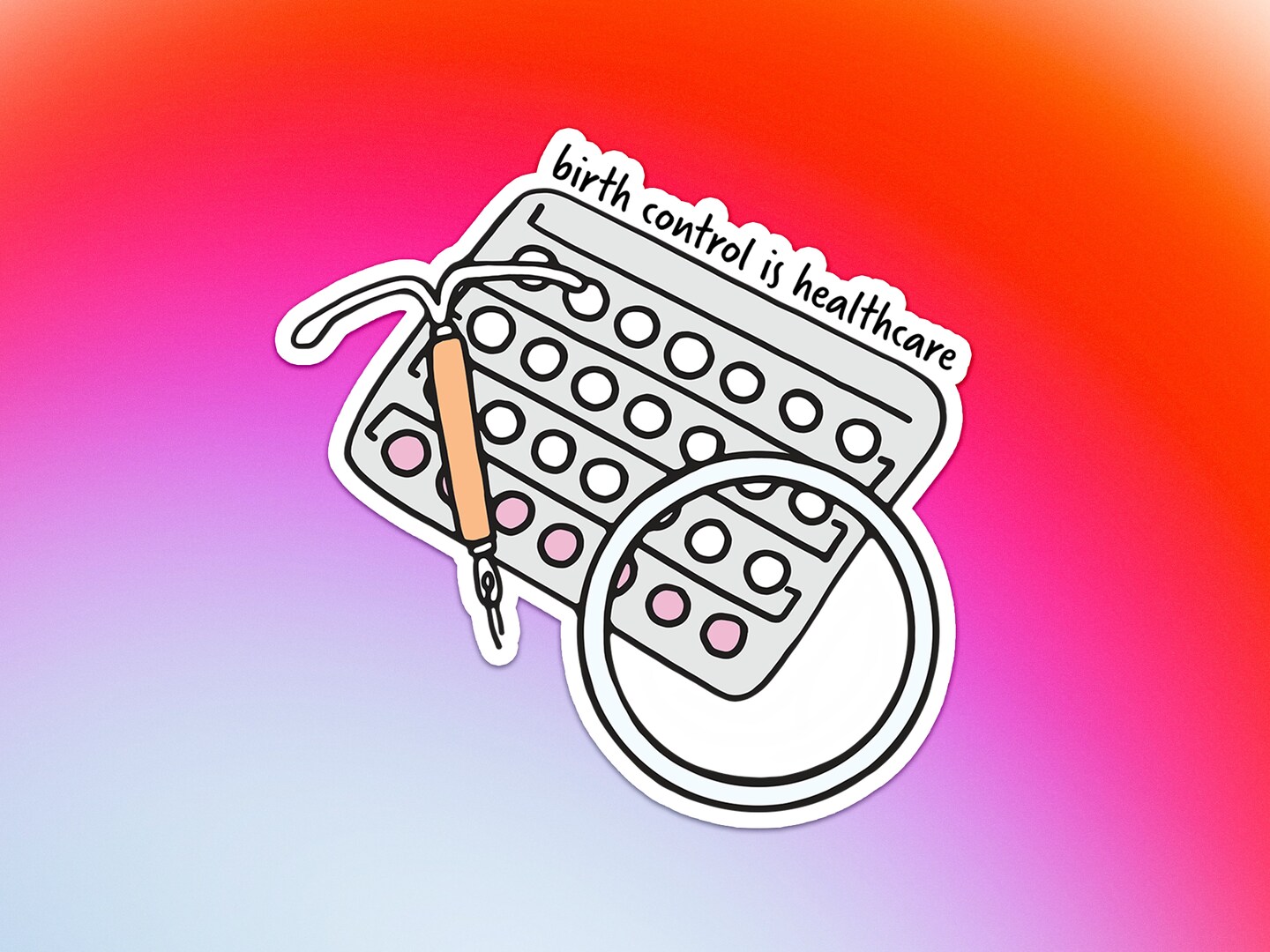Birth Control is Healthcare Vinyl Sticker | MakerPlace by Michaels