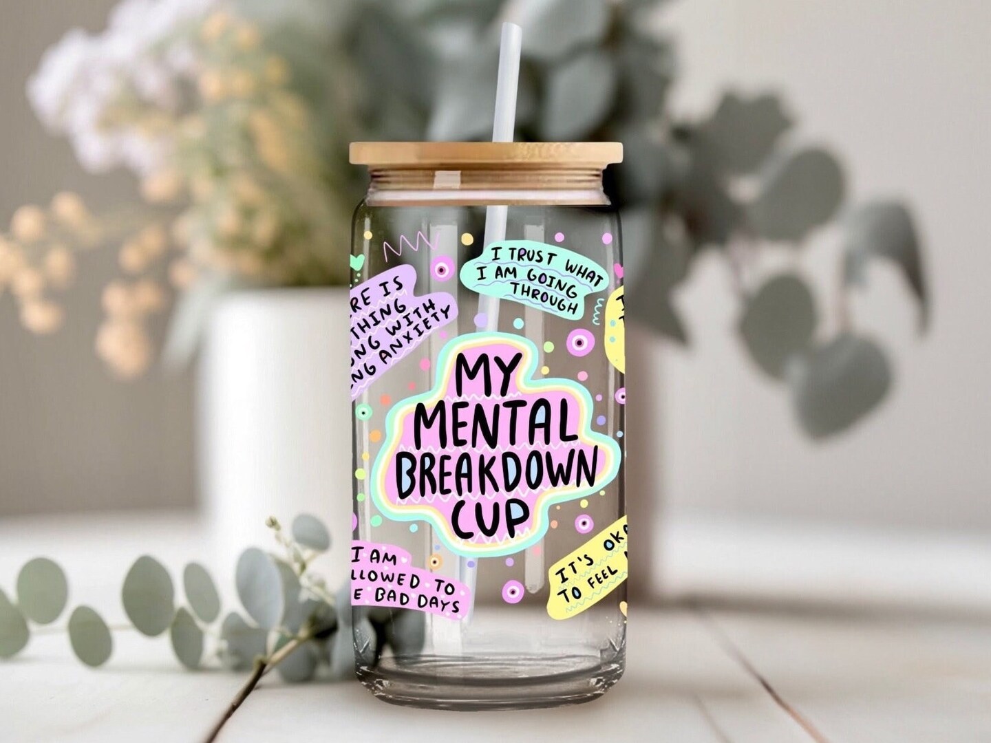 My Mental Breakdown Cup Glass Cups- Smoothie Cup. Bubble Tea. Aestheti –  Brooklynjadedesigns