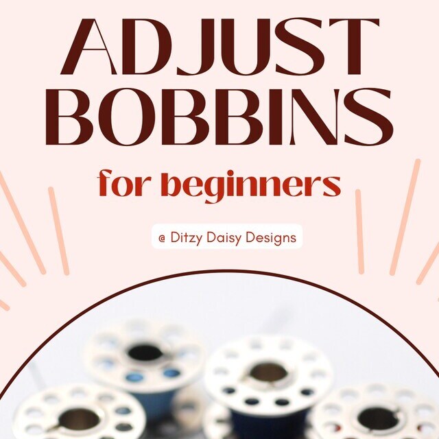 Bobbin Thread and Tension on your Sewing Machine