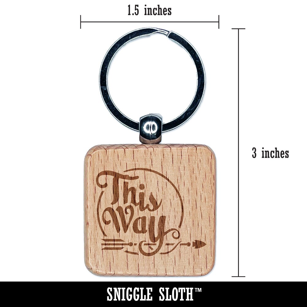 This Way Script Text Arrow Pointing Engraved Wood Square Keychain Tag Charm