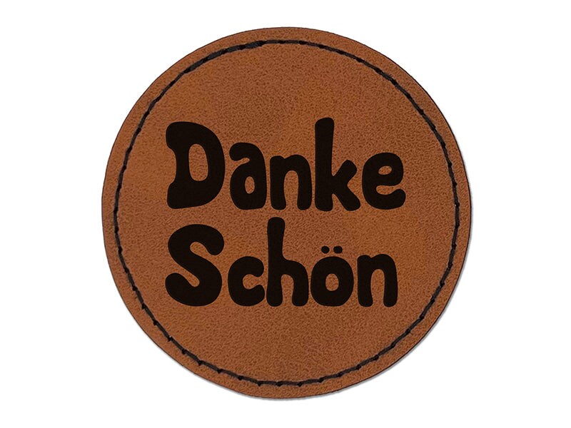 Danke Schon German Thank You Very Much Round Iron-On Engraved Faux Leather Patch Applique - 2.5&#x22;