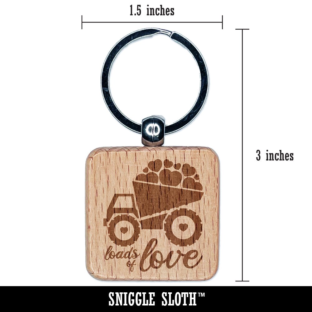 Loads of Love Construction Truck Valentine&#x27;s Day Engraved Wood Square Keychain Tag Charm