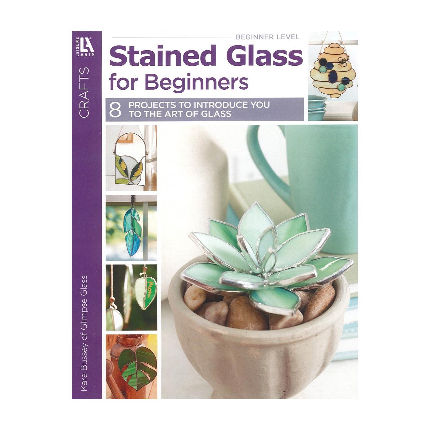 Leisure Arts Stained Glass For Beginniers Crafting Book