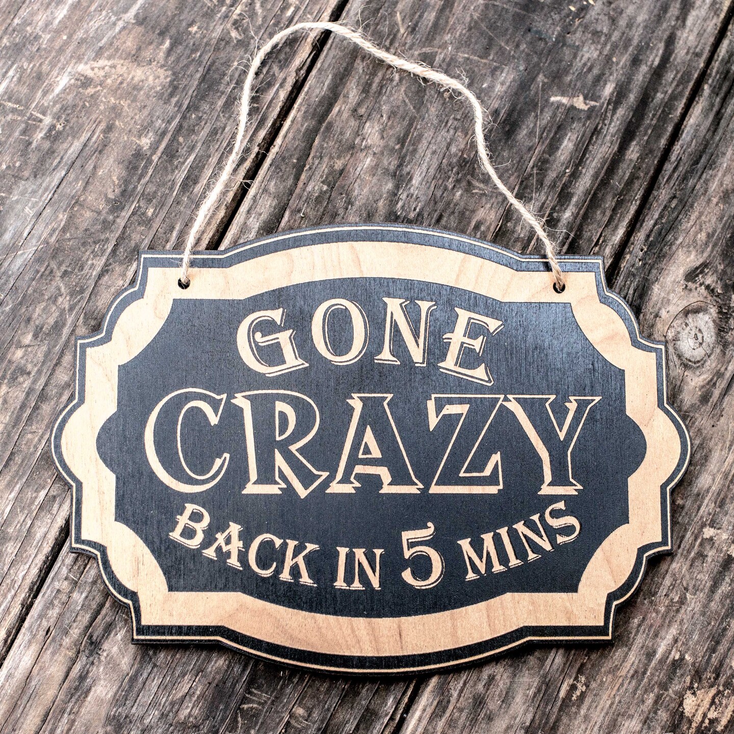 Gone Crazy - Black Door Sign 7x9.5in