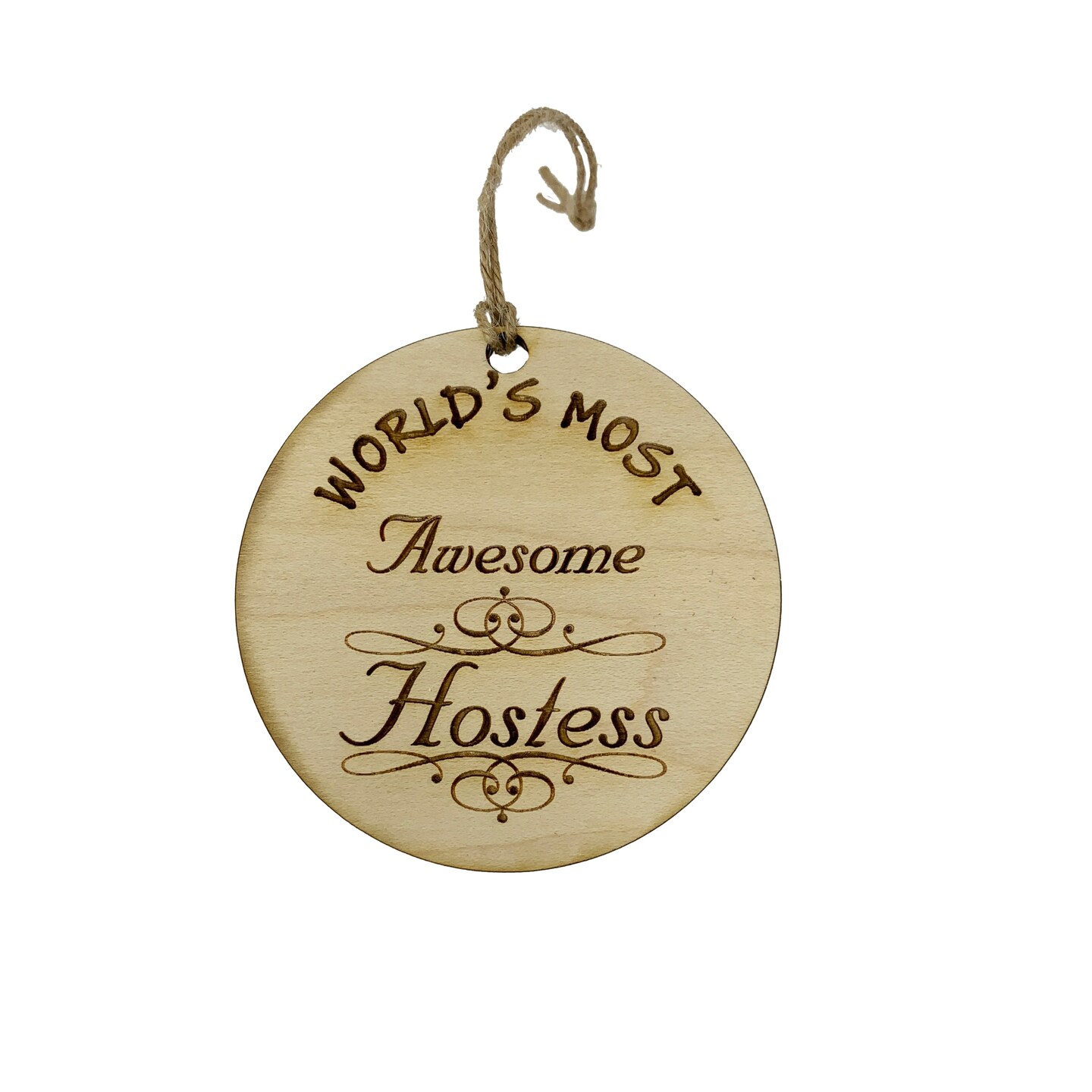 Worlds most Awesome Hostess - Ornament Worlds most Awesome Hostess - Ornament