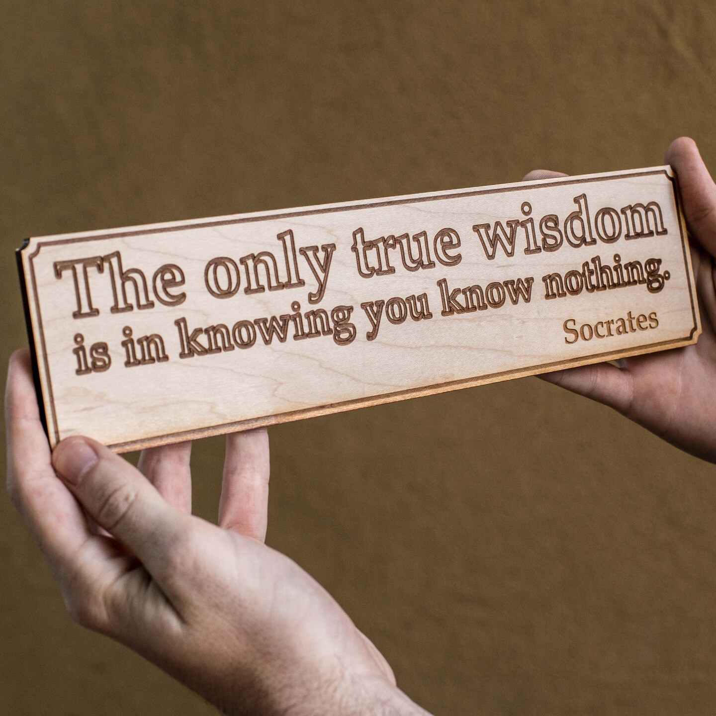 The Only True Wisdom Wall Plaque - Raw Wood 12x4in
