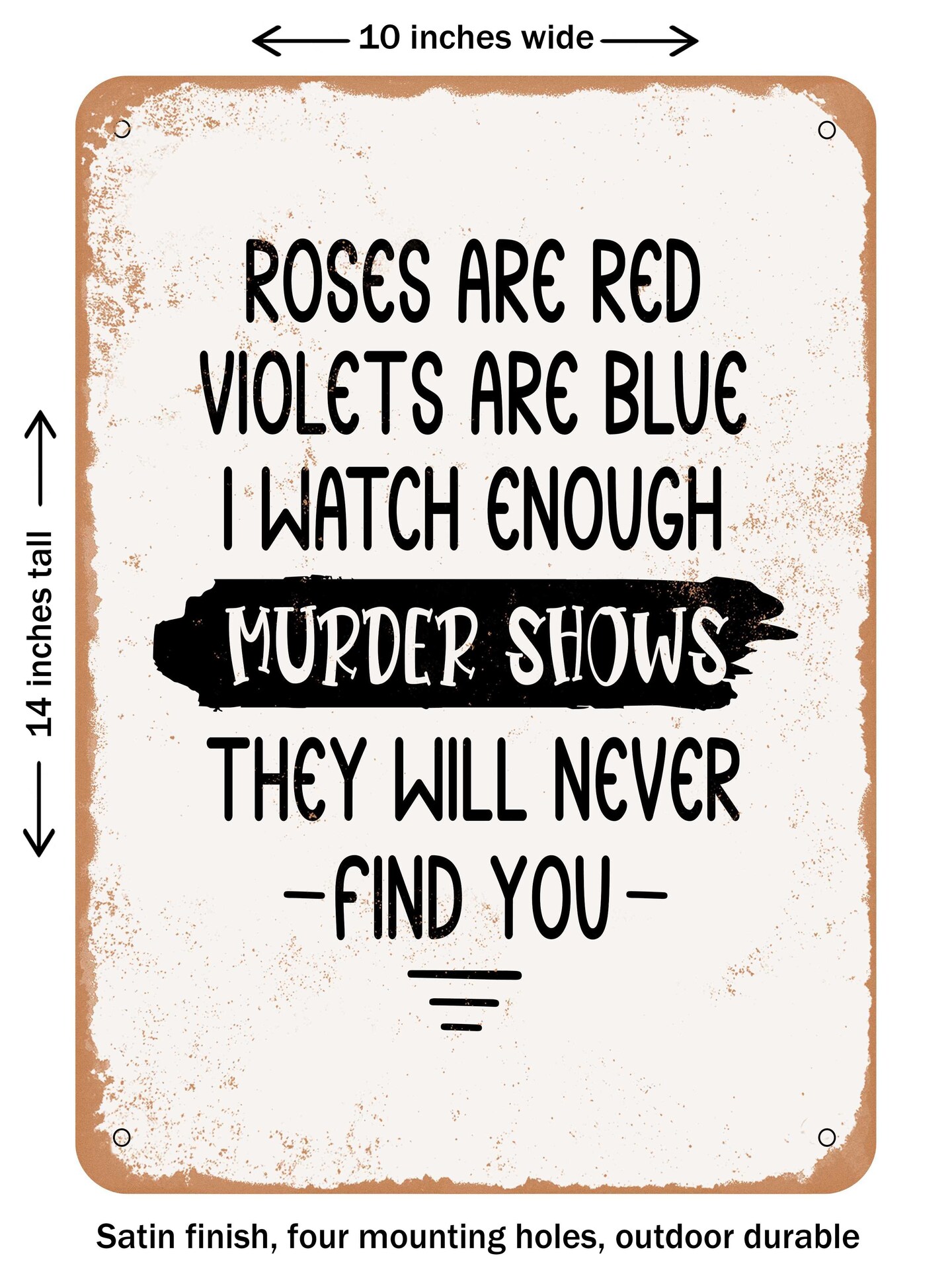 DECORATIVE METAL SIGN - Roses Are  - Vintage Rusty Look