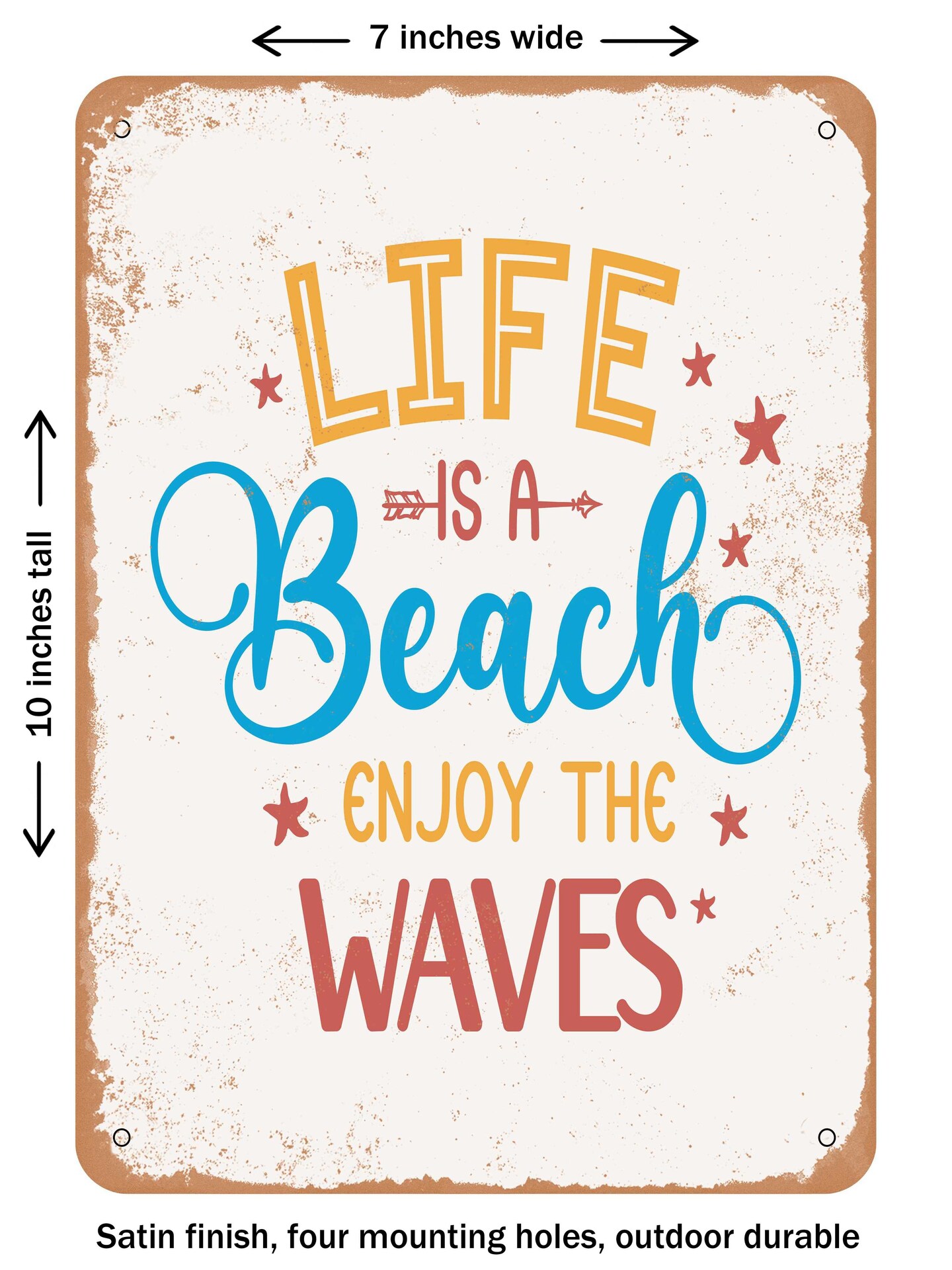 DECORATIVE METAL SIGN - Life is a Beach Enjoy the Waves - Vintage Rusty Look