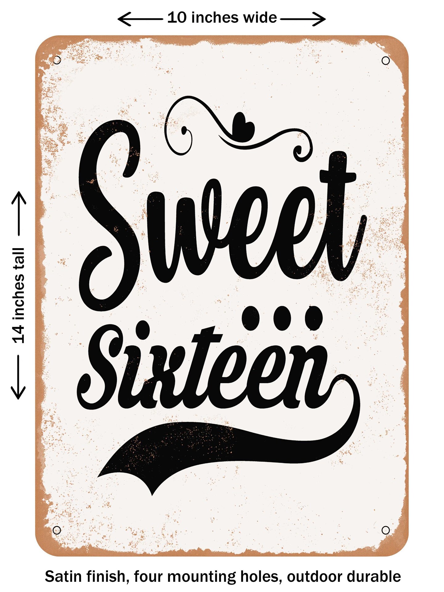 DECORATIVE METAL SIGN - Sweet Sixteen - 4 - Vintage Rusty Look