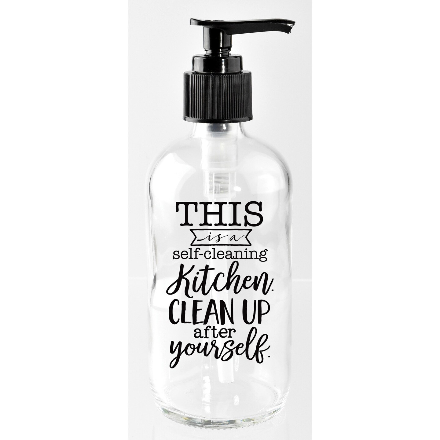 This is a self-cleaning kitchen. Clean up after yourself. 8 oz Glass Soap Dispenser
