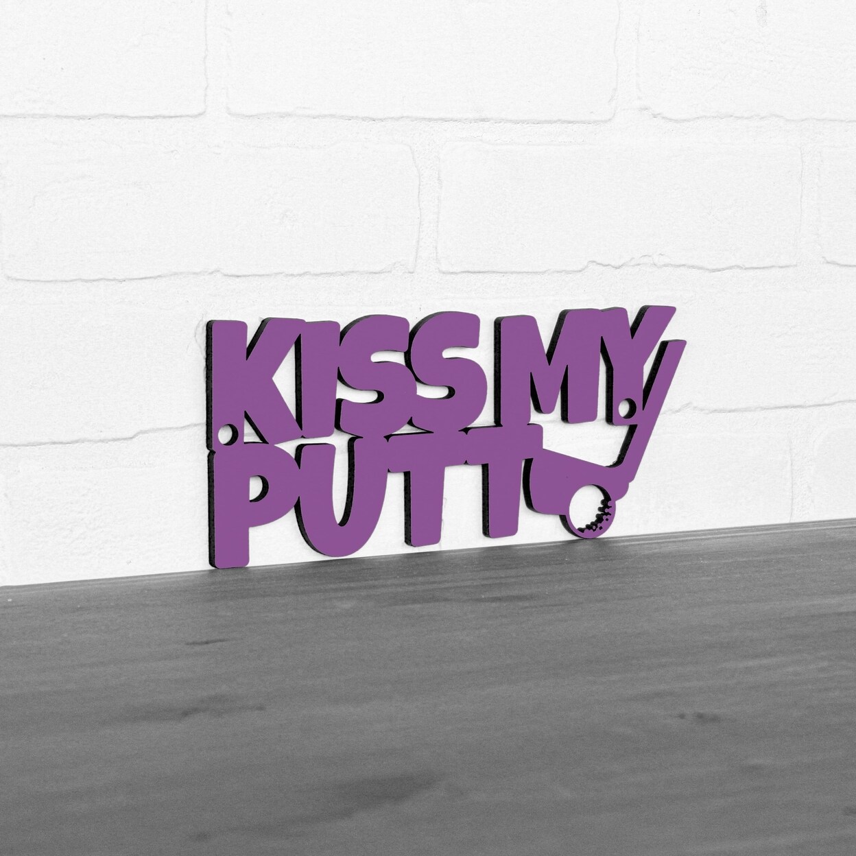 Spunky Fluff Kiss My Putt Funny Wood Golfing Sign | Michaels