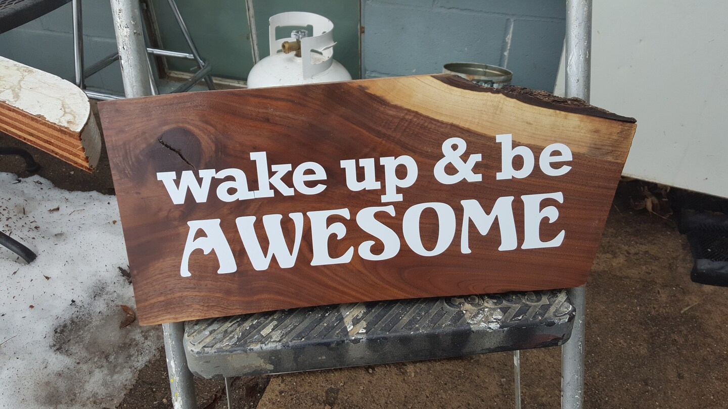 inspirational quote of live edge walnut | MakerPlace by Michaels