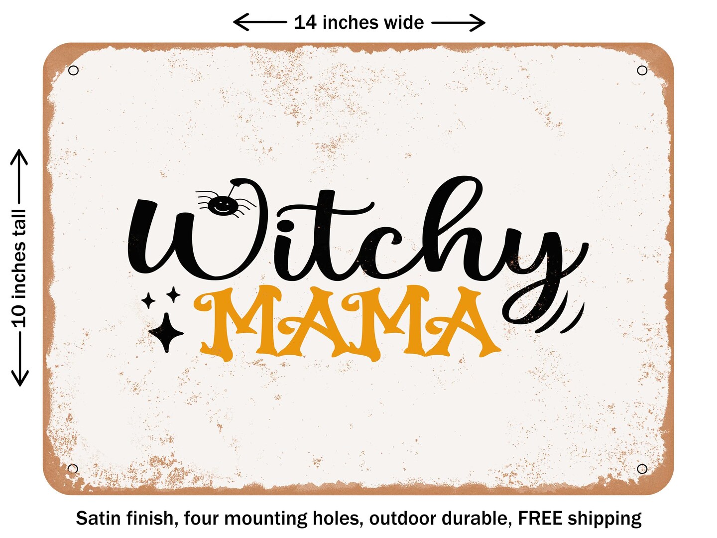 DECORATIVE METAL SIGN - Witchy Mama - Vintage Rusty Look