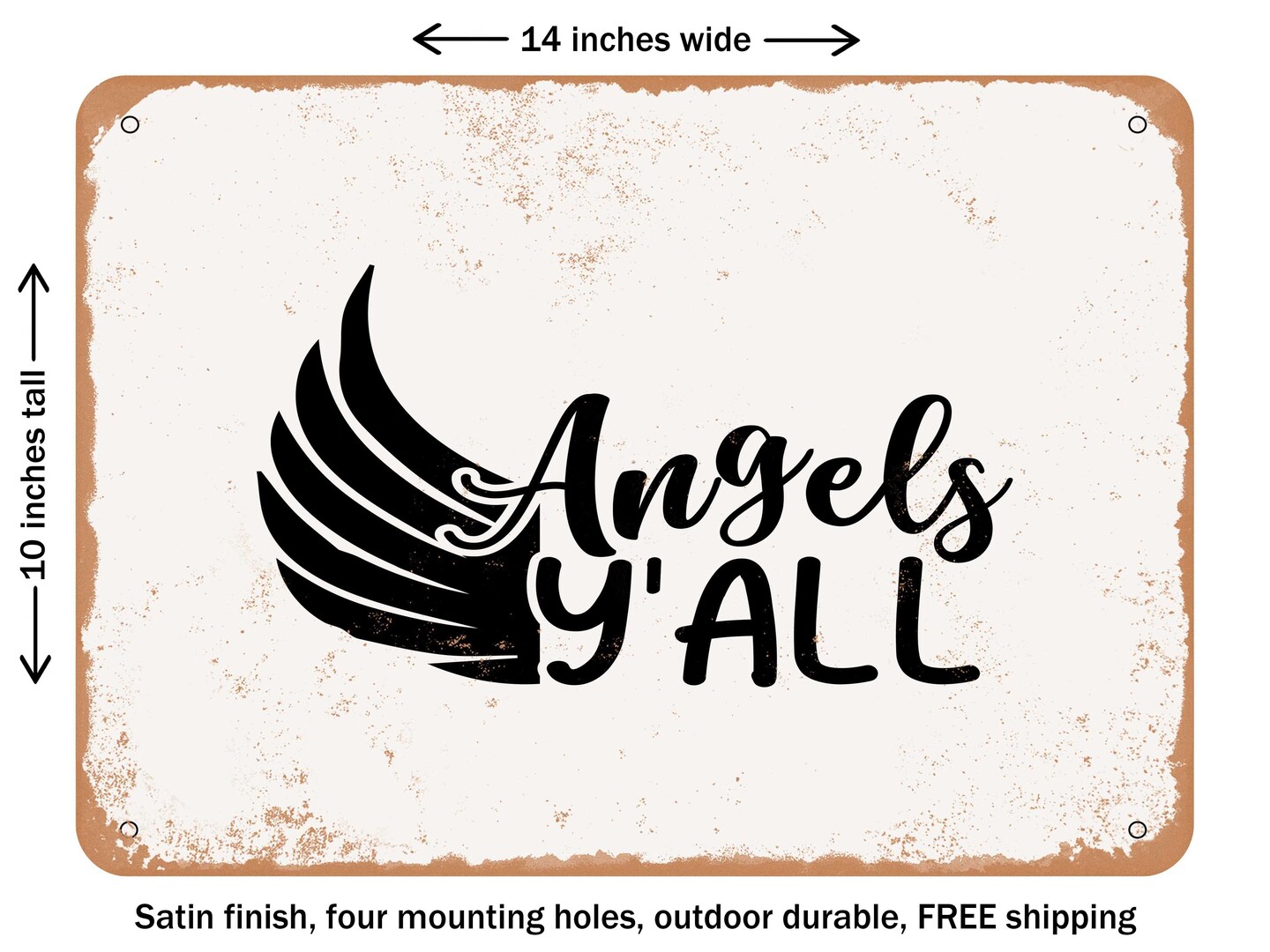 DECORATIVE METAL SIGN - Angels Y&#x27;all - Vintage Rusty Look