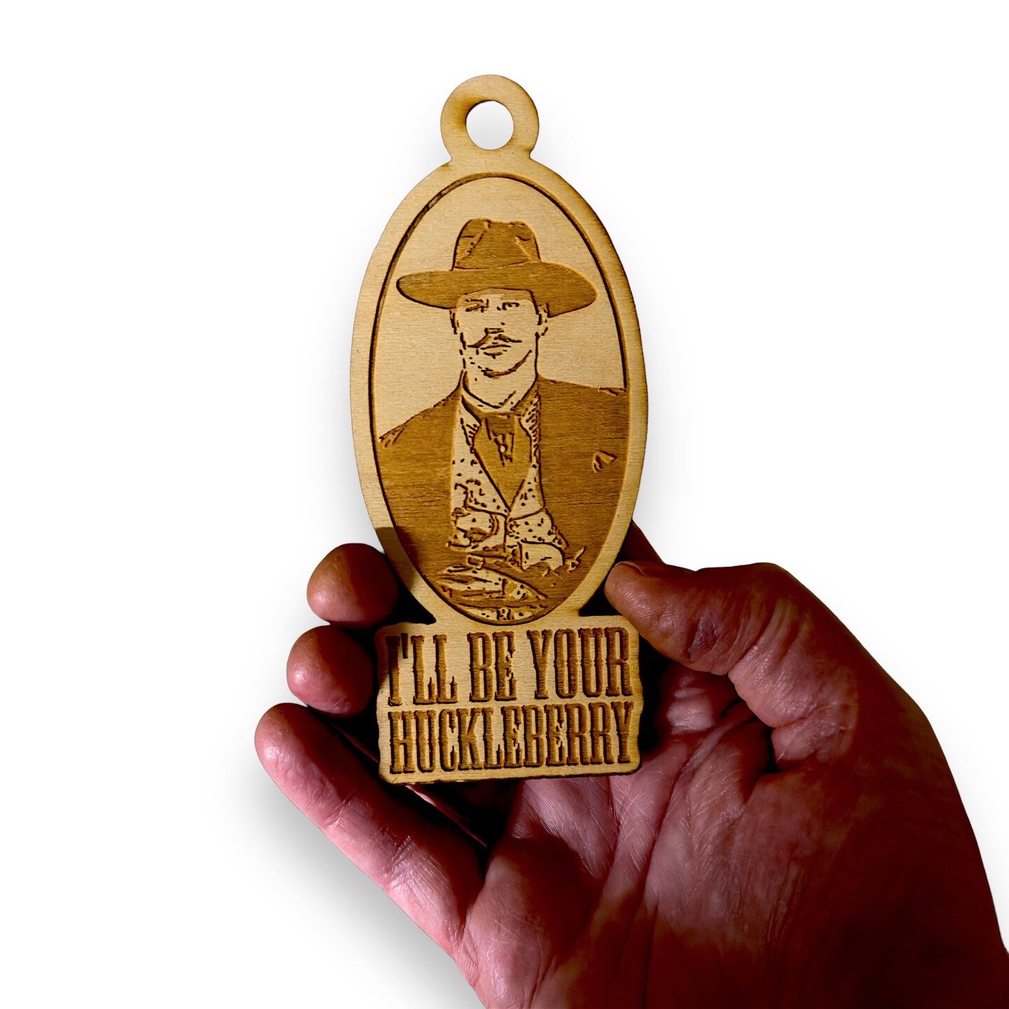 Ornament - I&#x27;ll Be Your Huckleberry - Raw Wood 2x5in