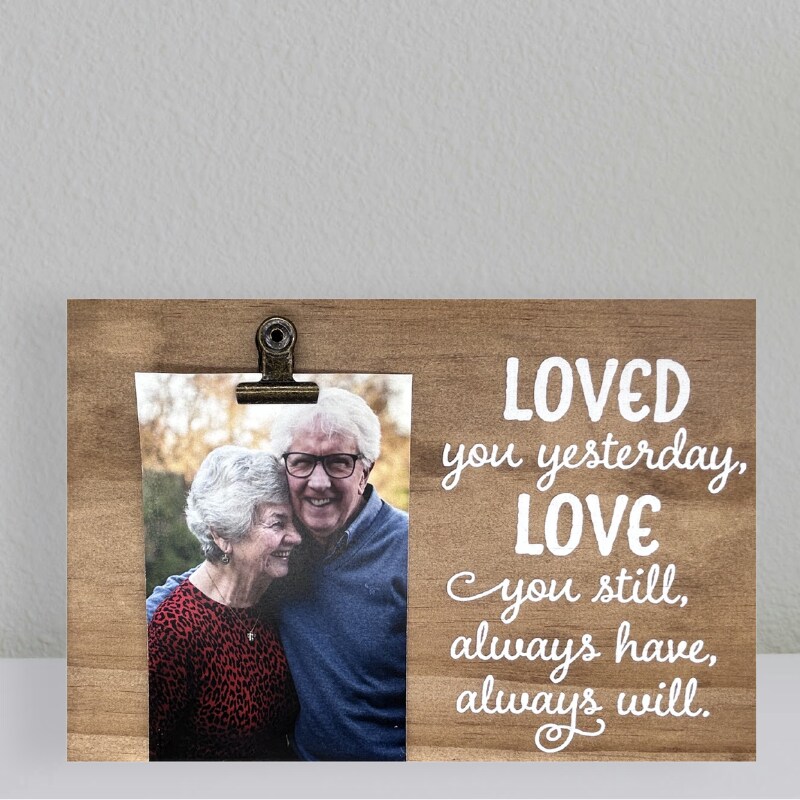 Decorative Wood Clip Frame: Love You Still