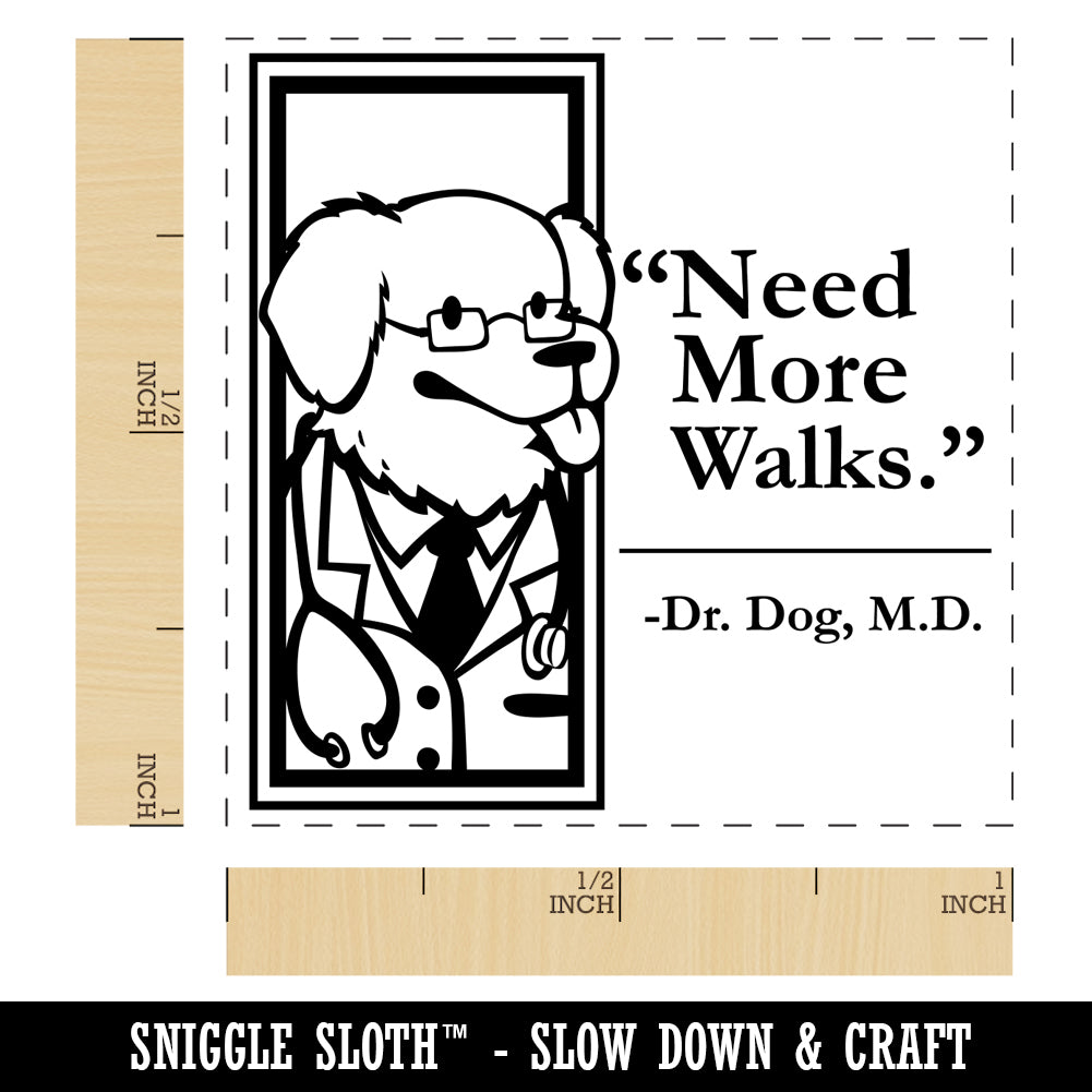 Buy in Bulk - Need More Walks Says Doctor Dog Self-Inking Rubber Stamp ...