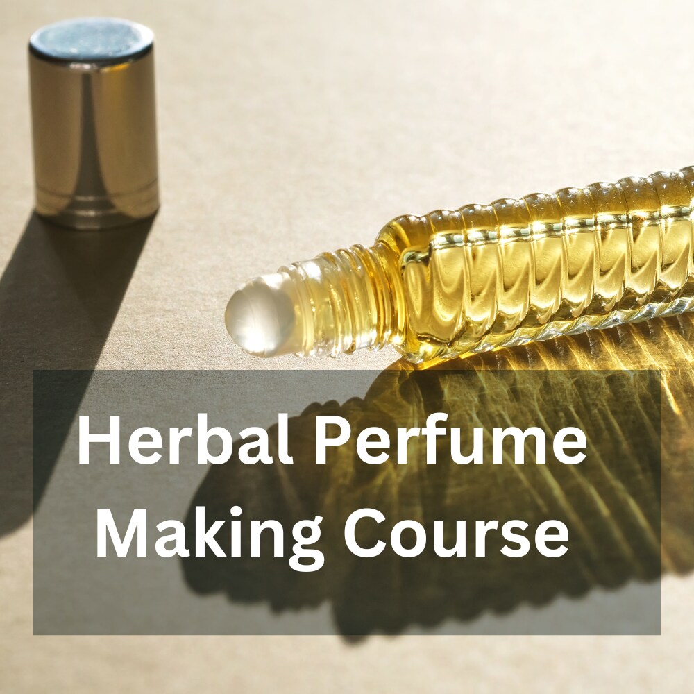 Herbal Perfume Making Course
